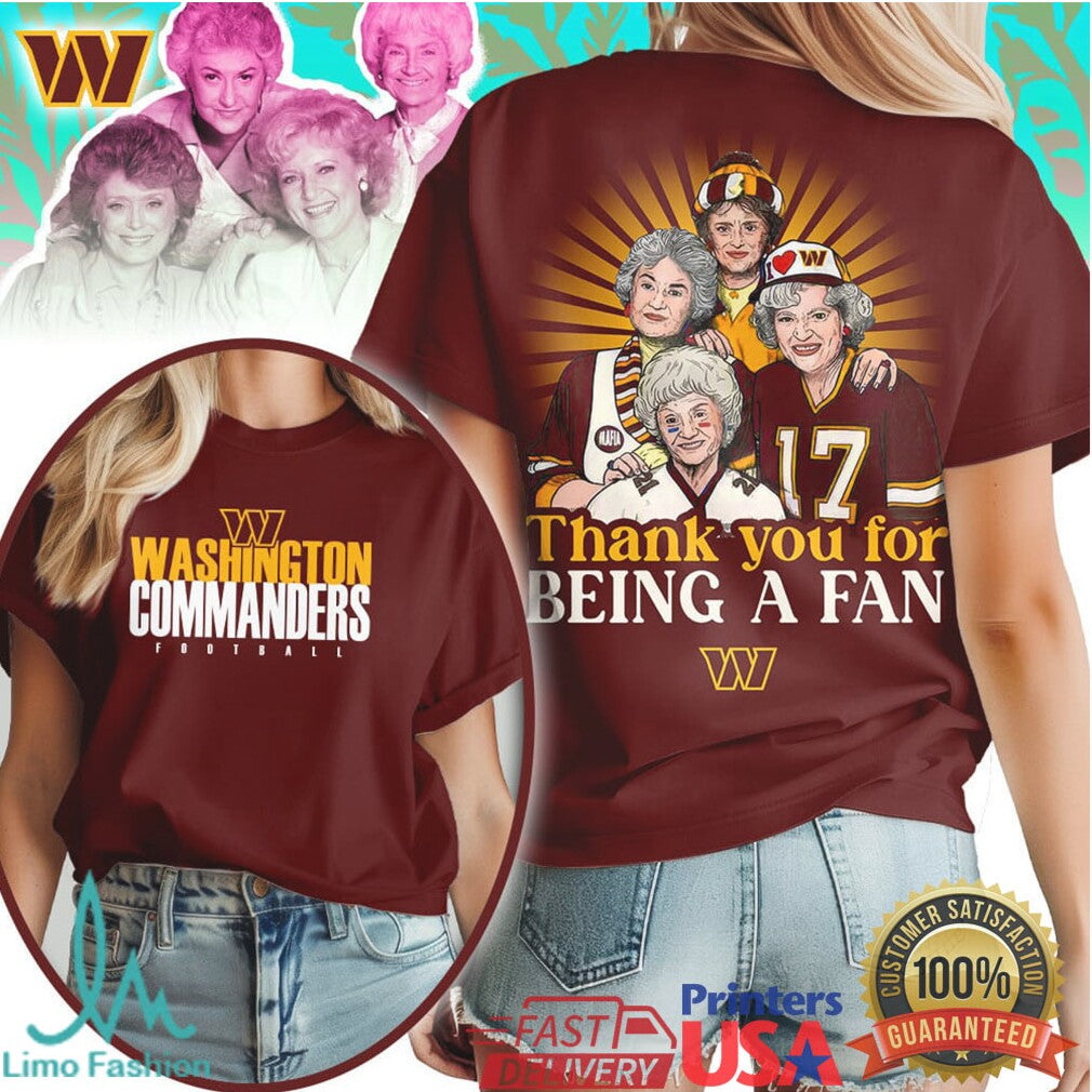 Washington Commanders Golden Girls Thank You For Being A Fan Football T Shirt - Limotees LLC