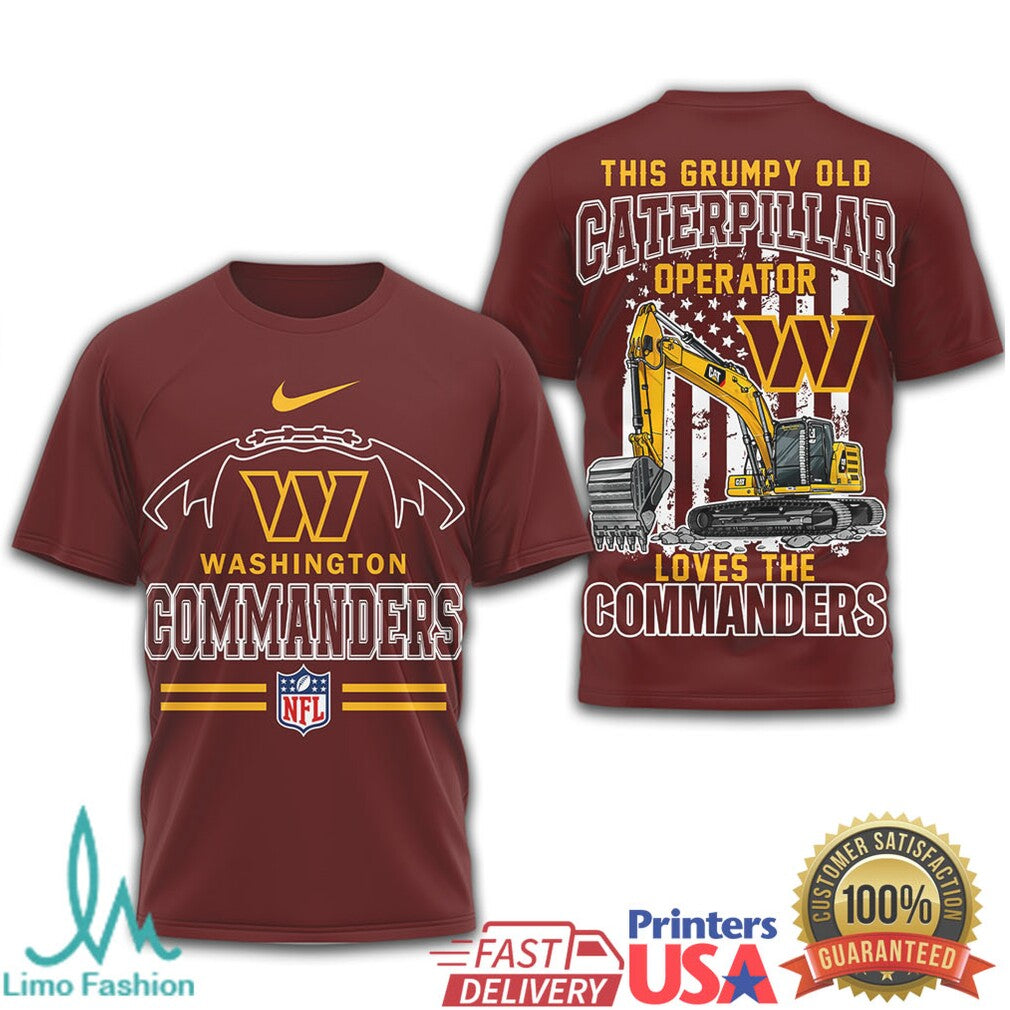 Washington Commanders Grumpy Old Caterpillar Operator Heavy Machinery Shirt - Limotees LLC