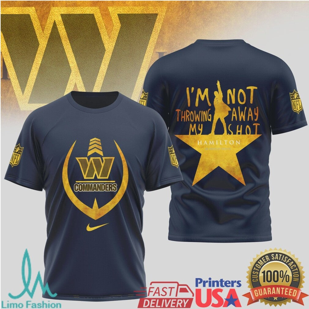 Washington Commanders Hamilton Musical T Shirt I'm Not Throwing Away My Shot Sports Apparel - Limotees LLC