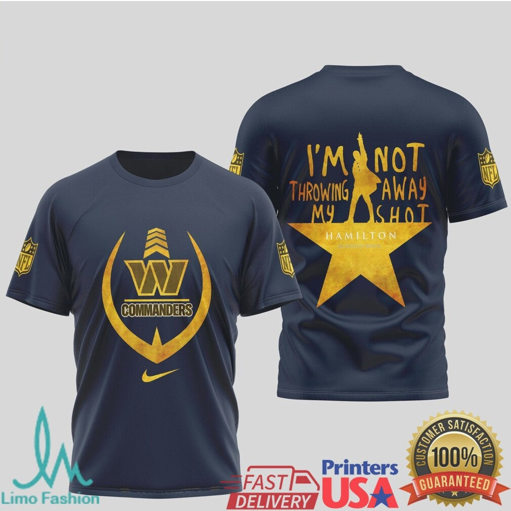 Washington Commanders Hamilton Musical T Shirt I'm Not Throwing Away My Shot Sports Apparel - Limotees LLC