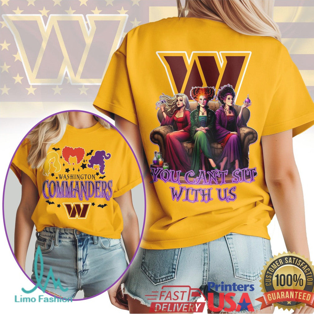 Washington Commanders Hocus Pocus Sanderson Sisters You Can't Sit With Us Halloween T Shirt - Limotees LLC
