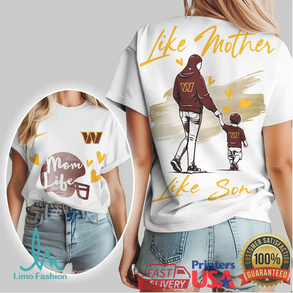 Washington Commanders Like Mother Like Son Mom Life Football T Shirt - Limotees LLC