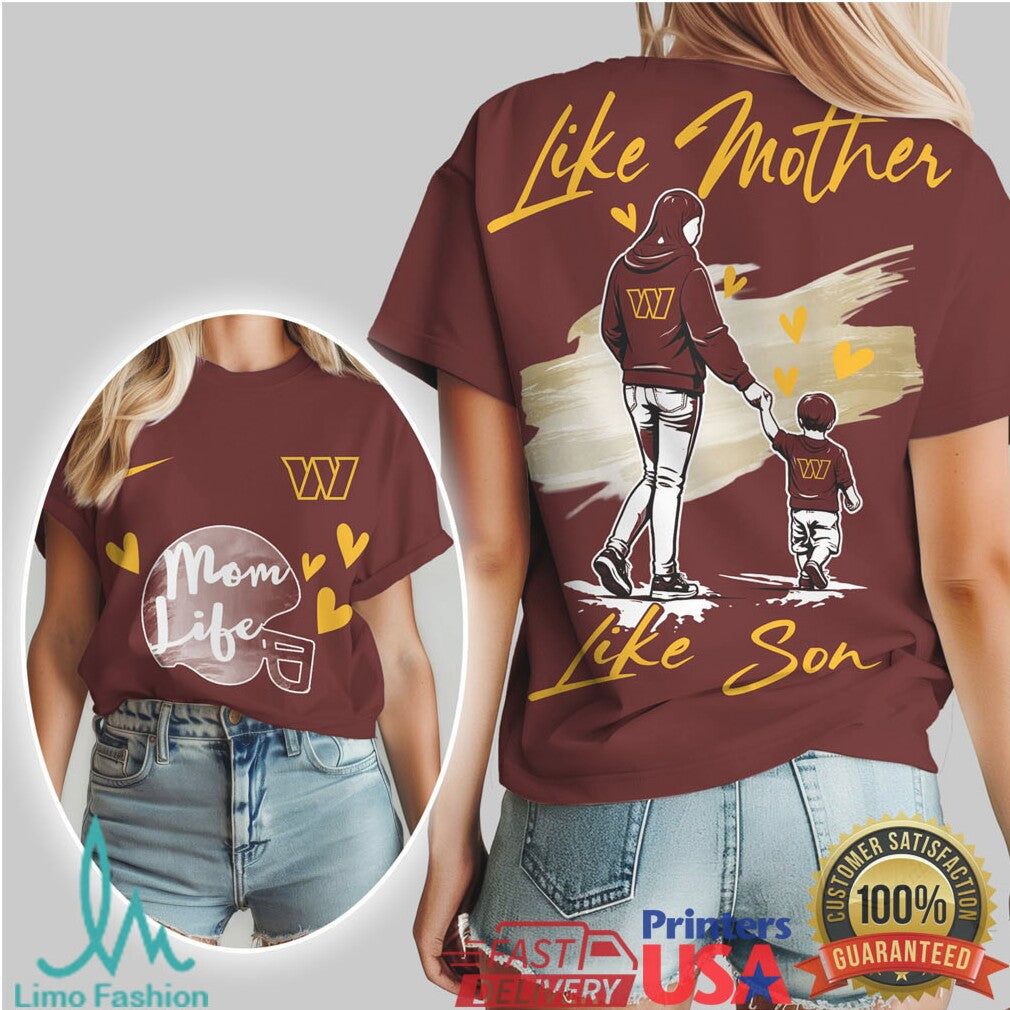 Washington Commanders Like Mother Like Son Mom Life Football T Shirt - Limotees LLC