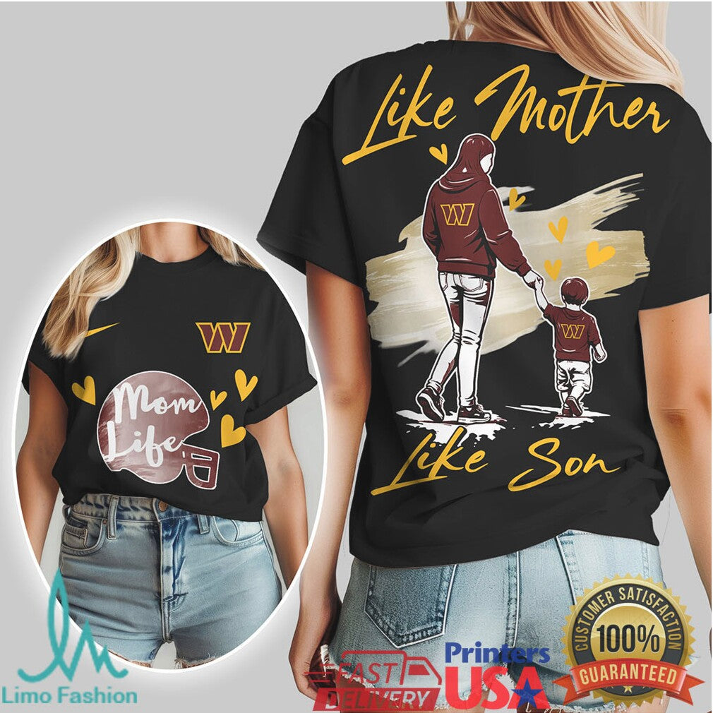 Washington Commanders Like Mother Like Son Mom Life Football T Shirt - Limotees LLC