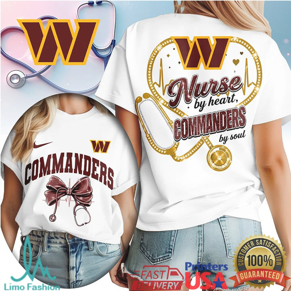 Washington Commanders Nurse T Shirt Nurse By Heart Commanders By Soul Football T Shirt - Limotees LLC