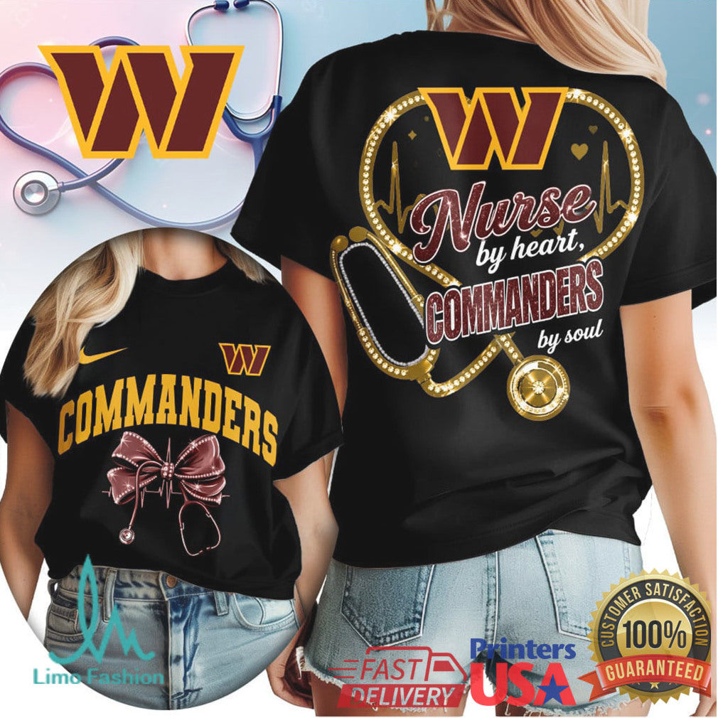 Washington Commanders Nurse T Shirt Nurse By Heart Commanders By Soul Football T Shirt - Limotees LLC