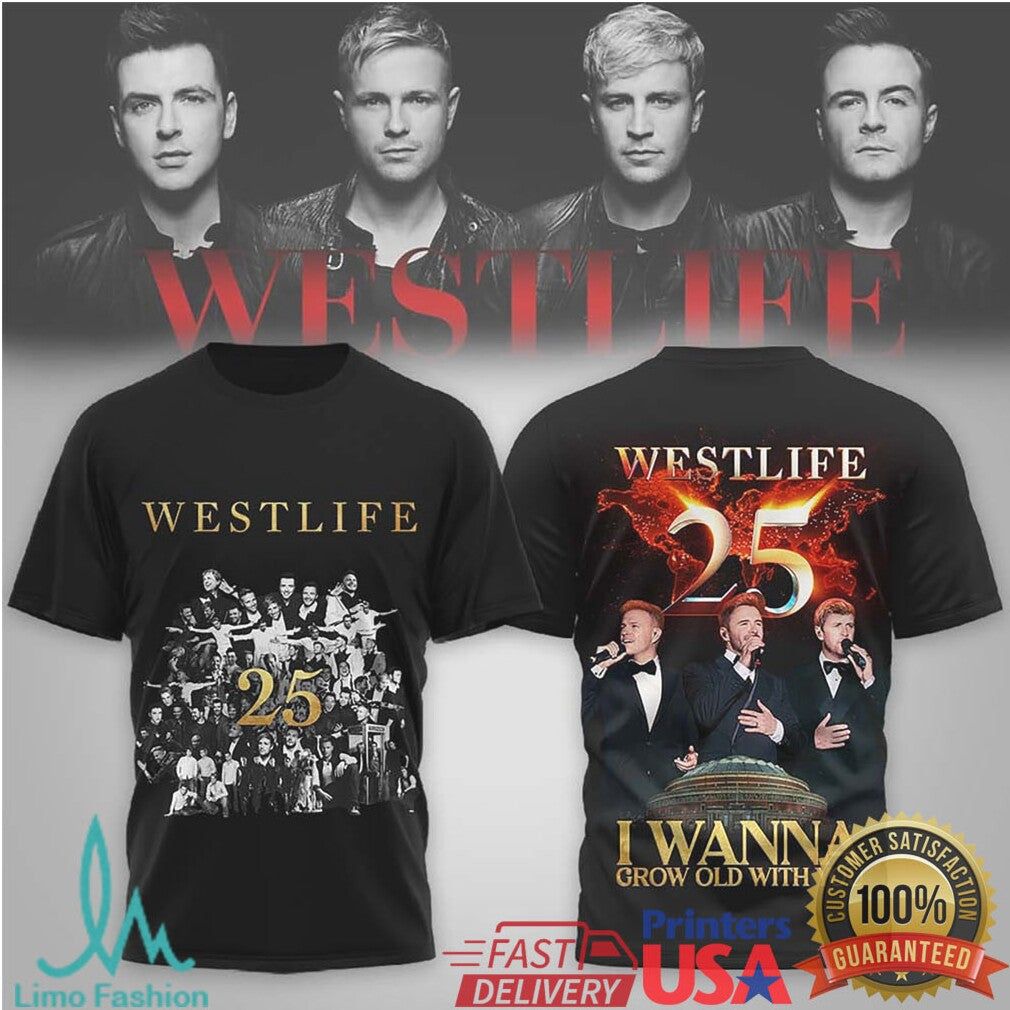 Westlife 25 Anniversary I Wanna Grow Old With You Tour Shirt - Limotees LLC