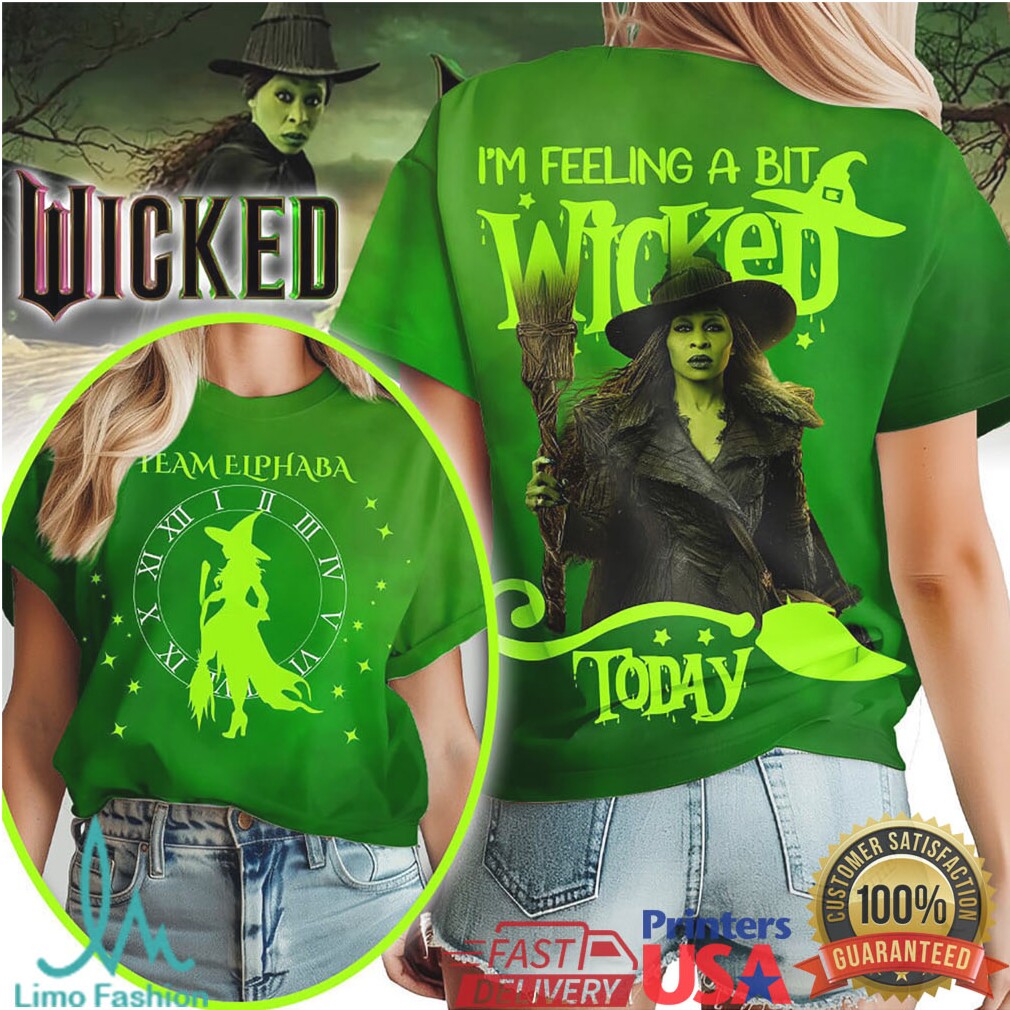 Wicked Movie Elphaba “I'm Feeling A Bit Wicked Today” Green Graphic T Shirt - Limotees LLC