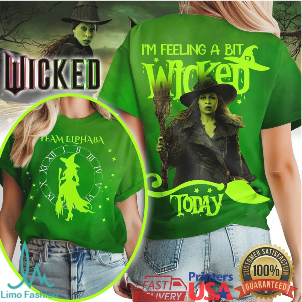 Wicked Movie Elphaba “I'm Feeling A Bit Wicked Today” Green Graphic T Shirt - Limotees LLC