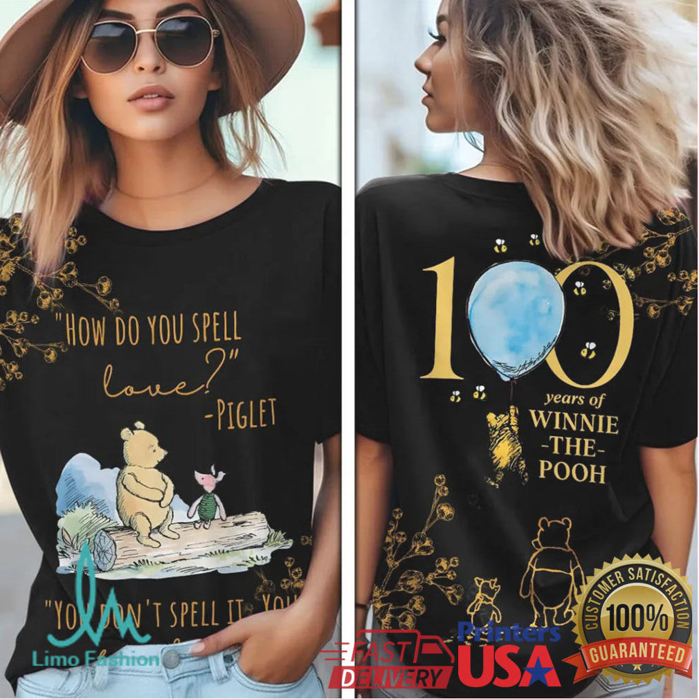 Winnie The Pooh 100 Years Anniversary How Do You Spell Love Women Fans T Shirt - Limotees LLC